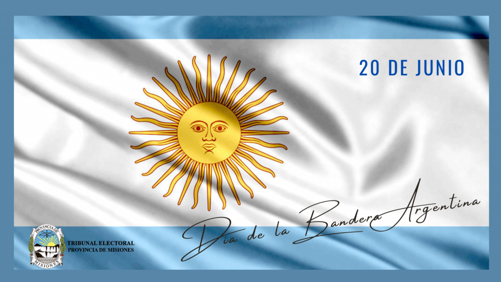 20 de junio: Día de Bandera Argentina – Tribunal Electoral de la Provincia  de Misiones